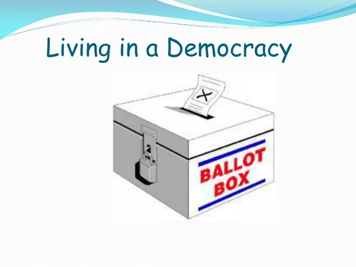 living in a democracy