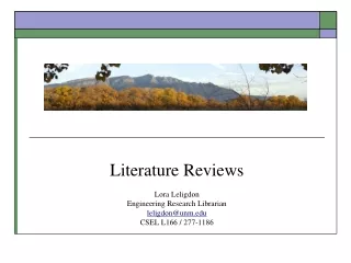Literature Reviews Lora Leligdon Engineering Research Librarian leligdon@unm