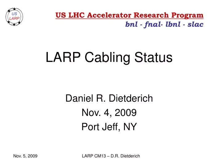 larp cabling status