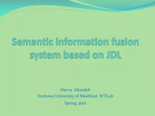 Semantic information fusion system based on JDL