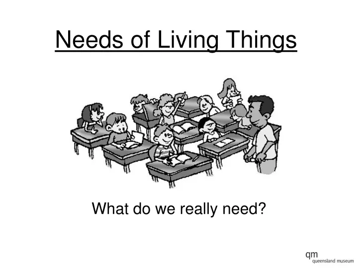 needs of living things