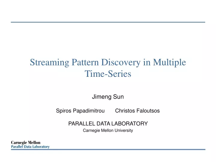 streaming pattern discovery in multiple time series
