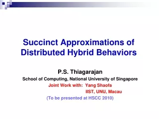 Succinct Approximations of  Distributed Hybrid Behaviors