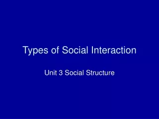 Types of Social Interaction