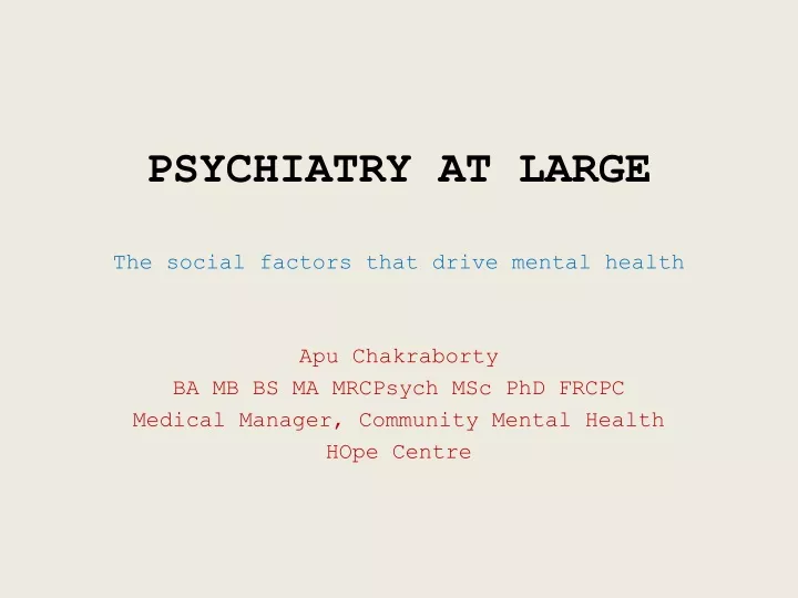 psychiatry at large the social factors that drive mental health