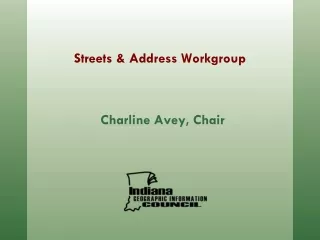 Streets &amp; Address Workgroup