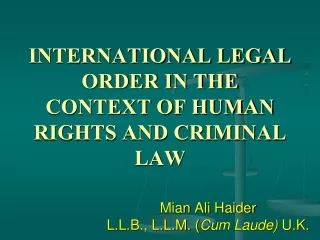 INTERNATIONAL LEGAL ORDER IN THE CONTEXT OF HUMAN RIGHTS AND CRIMINAL LAW