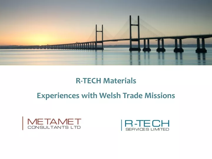 r tech materials experiences with welsh trade