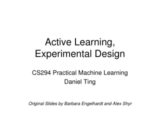 Active Learning,  Experimental Design