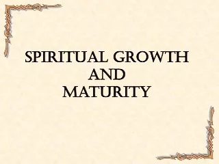 Spiritual Growth and Maturity