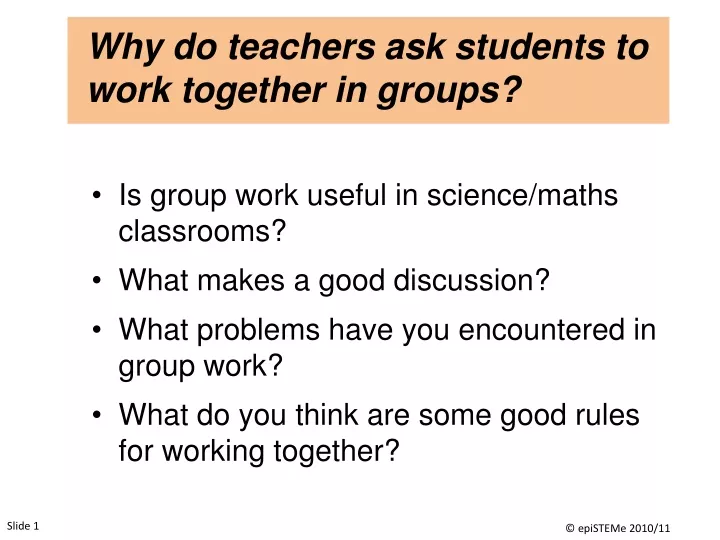 why do teachers ask students to work together in groups