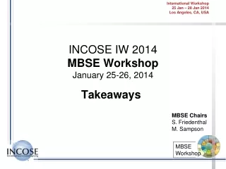 INCOSE IW 2014 MBSE Workshop January 25-26, 2014