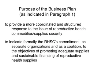 Purpose of the Business Plan (as indicated in Paragraph 1)
