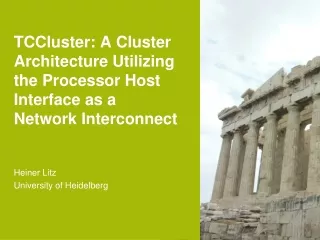 TCCluster: A Cluster Architecture Utilizing the Processor Host Interface as a Network Interconnect