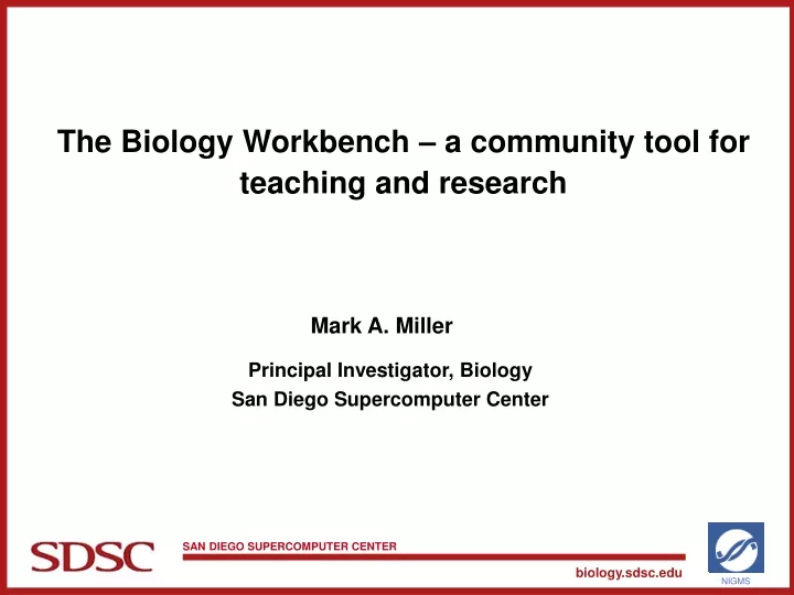the biology workbench a community tool for teaching and research