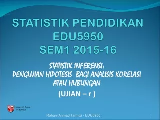 STATISTIK PENDIDIKAN EDU5950 SEM1 2015-16