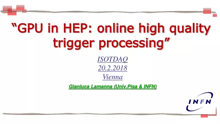 gpu in hep online high quality trigger processing