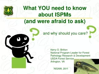 What YOU need to know about ISPMs  (and were afraid to ask)