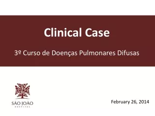 Clinical Case 3º Curso de Doenças Pulmonares Difusas