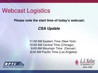 Please note the start time of today’s webcast: CSA Update