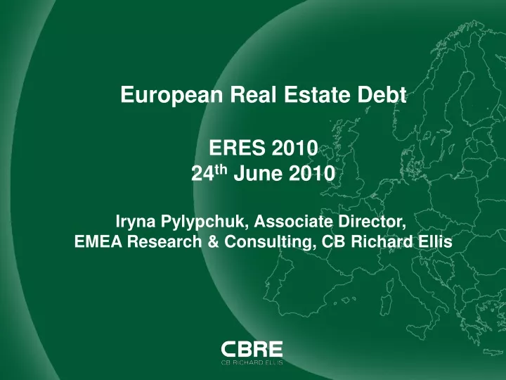 european real estate debt eres 2010 24 th june