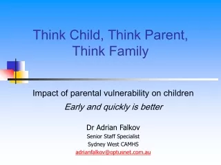 Think Child, Think Parent,  Think Family