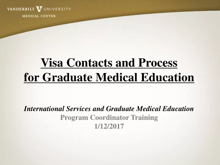 visa contacts and process for graduate medical