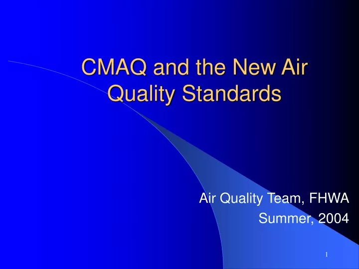 cmaq and the new air quality standards