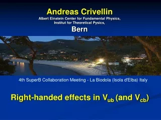 Andreas Crivellin Albert Einstein Center for Fundamental Physics, Institut for Theoretical Pysics,