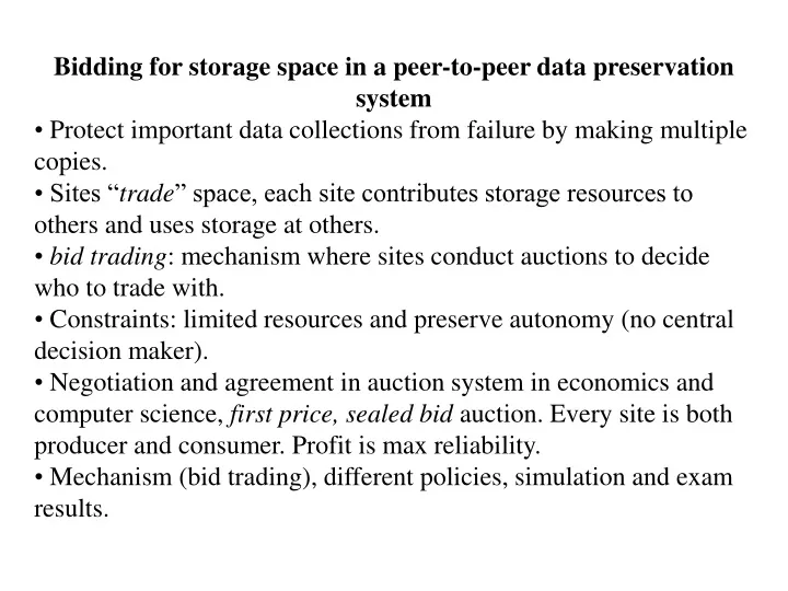 bidding for storage space in a peer to peer data