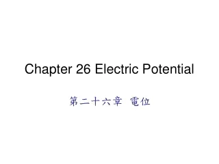 Chapter 26 Electric Potential