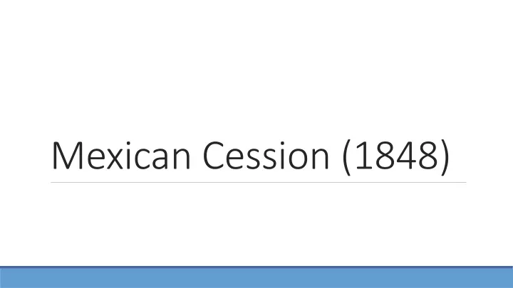 mexican cession 1848