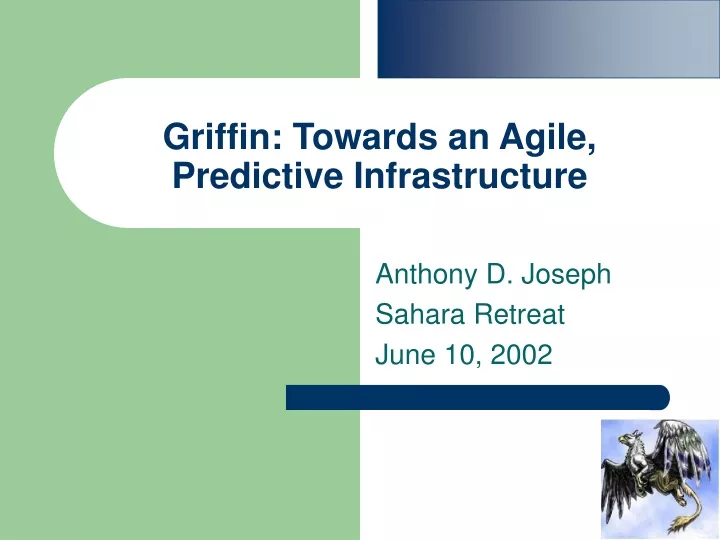 griffin towards an agile predictive infrastructure