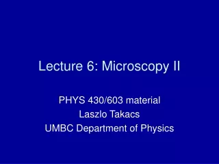 Lecture 6: Microscopy II