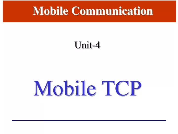 unit 4 mobile tcp