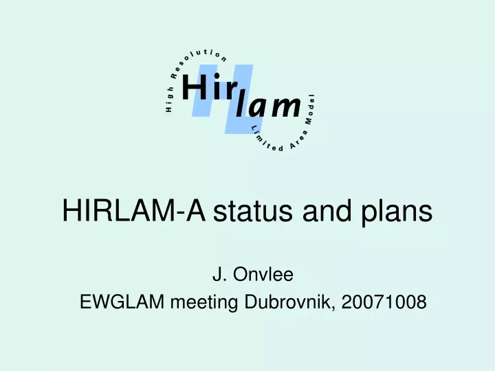 hirlam a status and plans