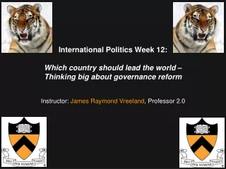 Instructor:  James Raymond Vreeland , Professor 2.0