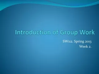 Introduction of Group Work
