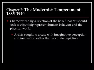 Chapter 7: The Modernist Temperament 1885-1940
