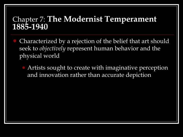 chapter 7 the modernist temperament 1885 1940