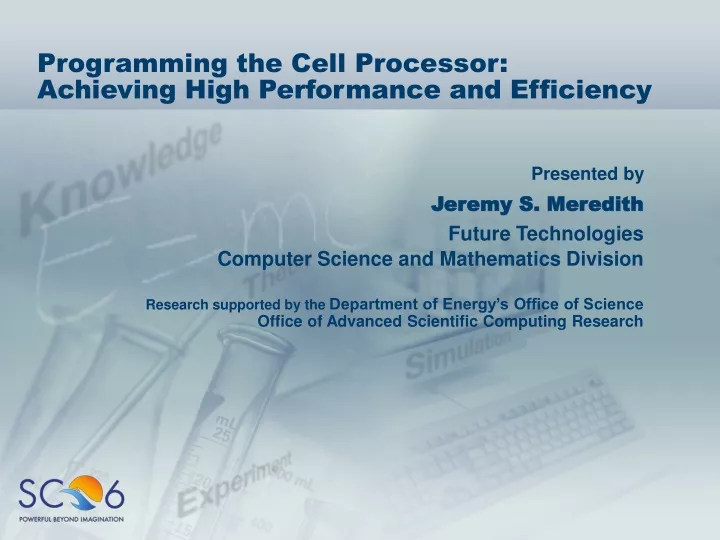 programming the cell processor achieving high performance and efficiency