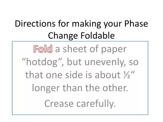 Directions for making your Phase Change Foldable