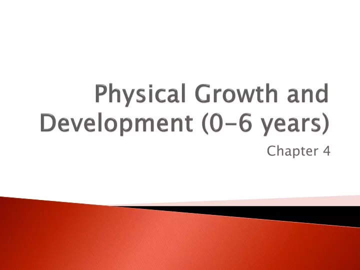 physical growth and development 0 6 years