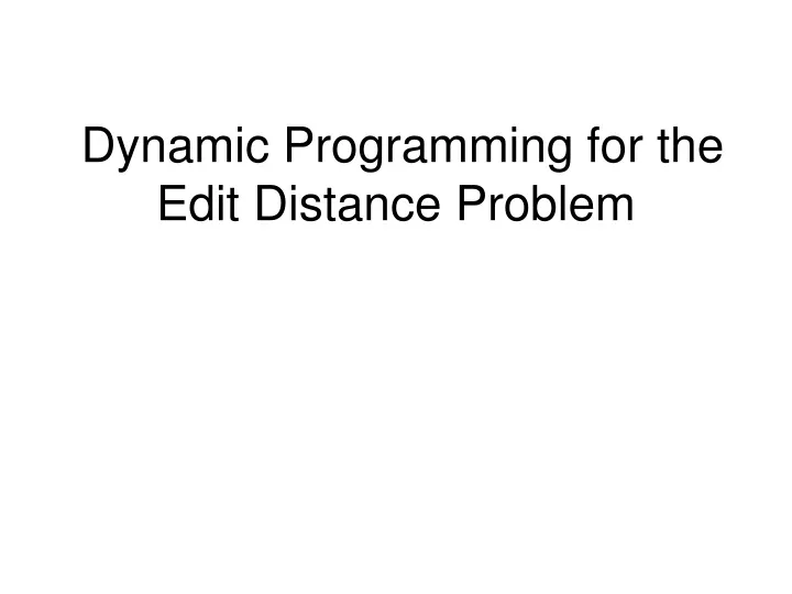 dynamic programming for the edit distance problem