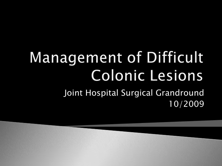 management of difficult colonic lesions