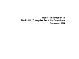 Denel Presentation to  The Public Enterprise Portfolio Committee 8 September 2004