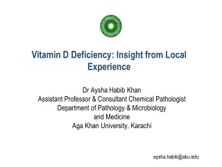 Dr Aysha Habib Khan Assistant Professor &amp; Consultant Chemical Pathologist