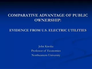 COMPARATIVE ADVANTAGE OF PUBLIC OWNERSHIP: EVIDENCE FROM U.S. ELECTRIC UTILITIES