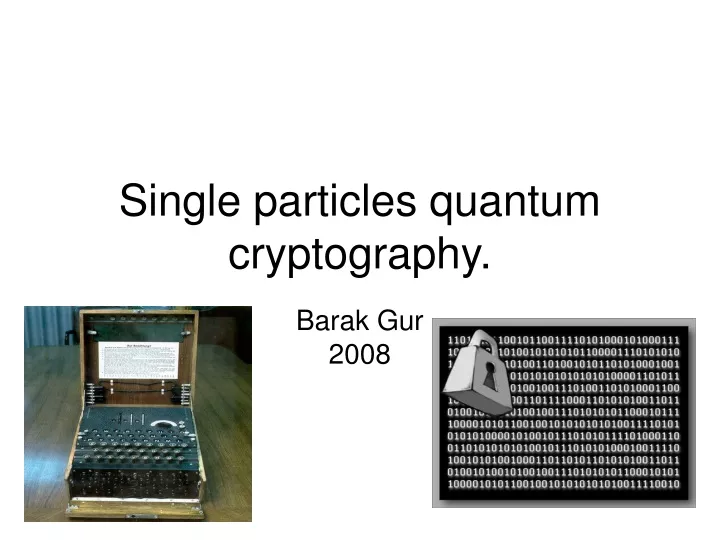 single particles quantum cryptography