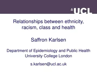 Relationships between ethnicity, racism, class and health